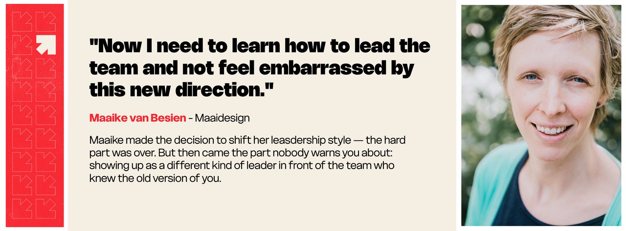 Maaike van Besien, Maaidesign — "Now I need to learn how to lead the team and not feel embarrassed by this new direction."